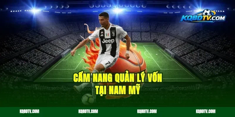 Cẩm nang quản lý vốn tại Nam Mỹ